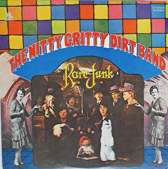 The Nitty Gritty Dirt Band* - Rare Junk (LP, Album)