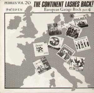 Various - Pebbles Vol. 20 The Continent Lashes Back! European Garag...