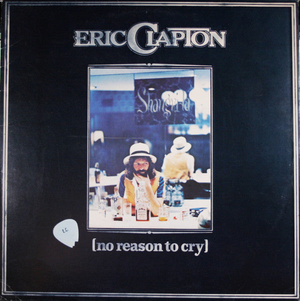 Eric Clapton - No Reason To Cry (LP, Album)