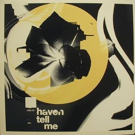 Haven - Tell Me (7"", Single, Yel)