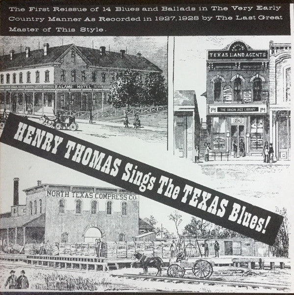 Henry Thomas - Sings The Texas Blues 1927-28 (LP, Comp, RP)
