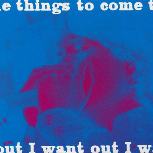 Things To Come - I Want Out (LP, Comp, Mono, Cle)