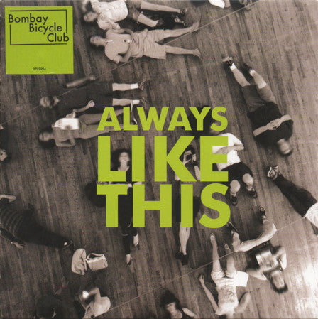 Bombay Bicycle Club - Always Like This (7"", Single)