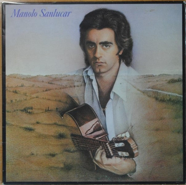 Manolo Sanlúcar - Y Regresarte (A Miguel Hernández) (LP, Album, Gat)