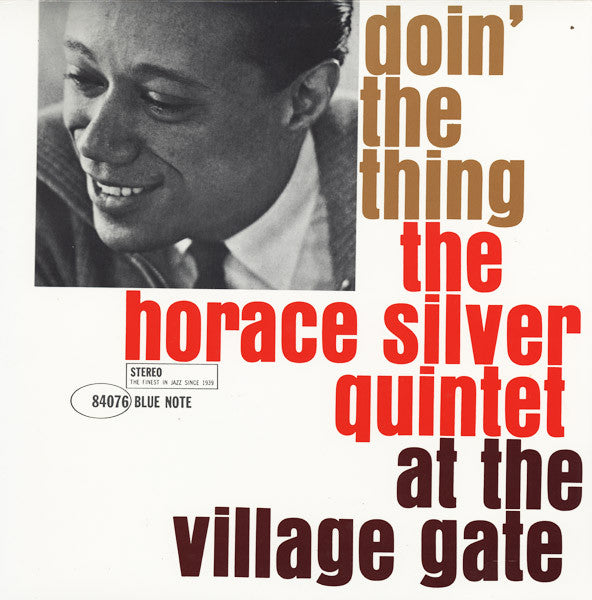 The Horace Silver Quintet - Doin' The Thing - At The Village Gate(L...