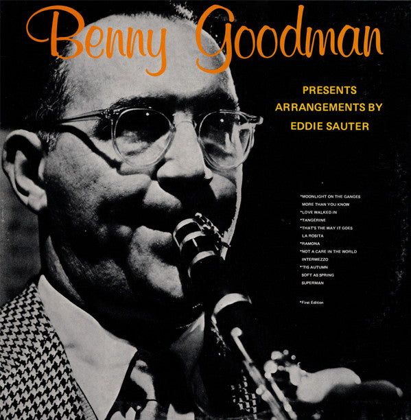 Benny Goodman And His Orchestra - Benny Goodman Presents: Eddie Sau...