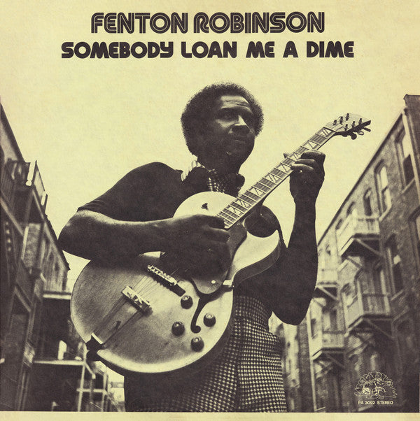 Fenton Robinson - Somebody Loan Me A Dime (LP, Album, RE)