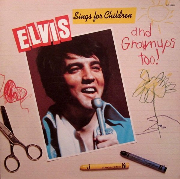 Elvis* - Elvis Sings For Children And Grownups Too! (LP, Comp, Ind)