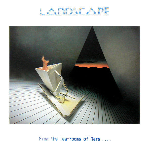 Landscape - From The Tea-Rooms Of Mars .... To The Hell-Holes Of Ur...