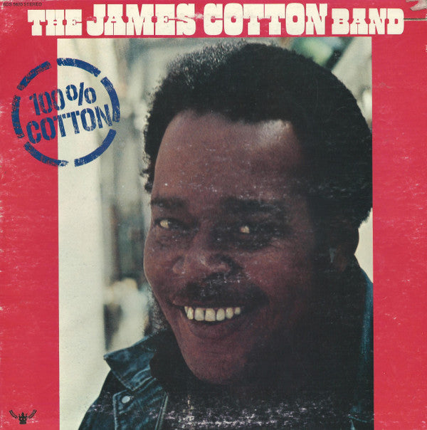 The James Cotton Band - 100% Cotton (LP, Album, Mon)