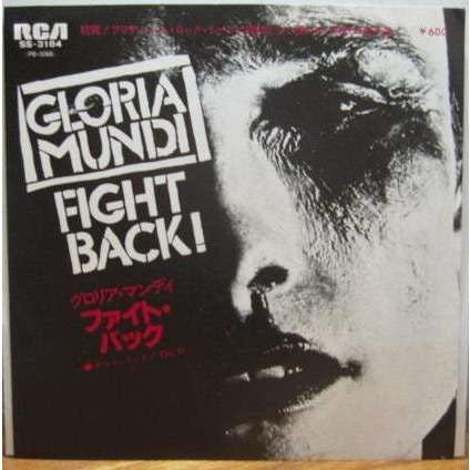 Gloria Mundi - Fight Back! (7"", Single)
