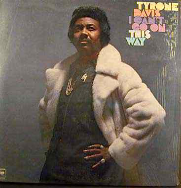 Tyrone Davis - I Can't Go On This Way (LP)