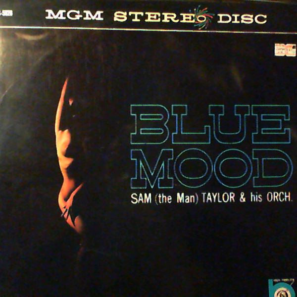 Sam ""The Man"" Taylor* - Blue Mood (LP)