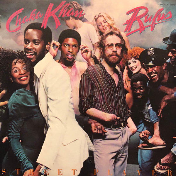 Rufus & Chaka Khan - Street Player (LP, Album, Gat)