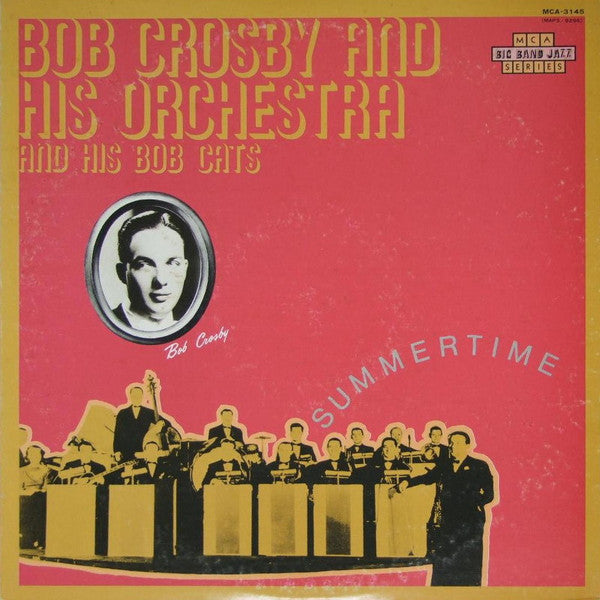 Bob Crosby And His Orchestra - Summertime (LP, Comp)