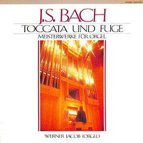 Johann Sebastian Bach - Toccata Und Fugue Meisterwerke Für Orgel(LP)