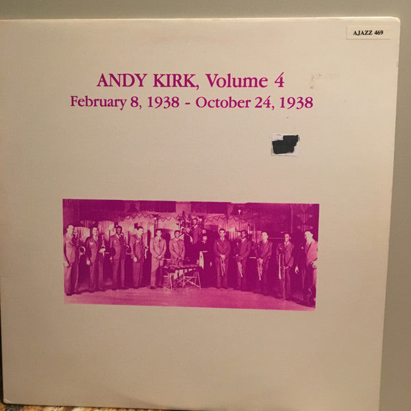 Andy Kirk - Andy Kirk, Volume 4 (February 8, 1938 - October 24, 193...