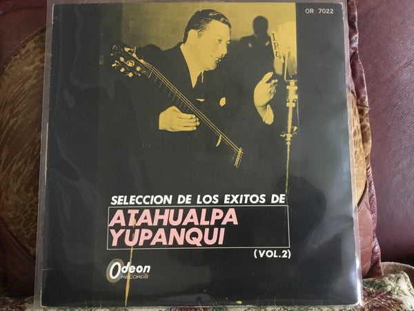 Atahualpa Yupanqui - Seleccion De Los Exitos De Atahualpa Yupanqui ...