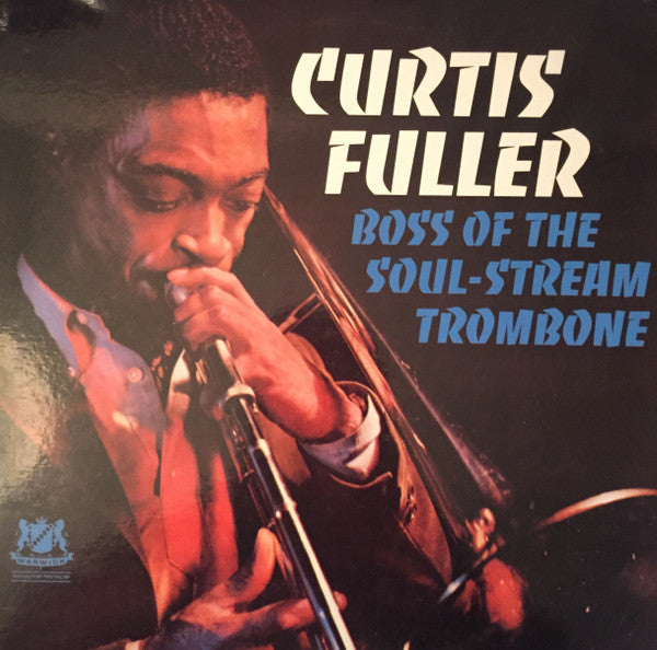 Curtis Fuller - Boss Of The Soul-Stream Trombone (LP, Album, Mono)