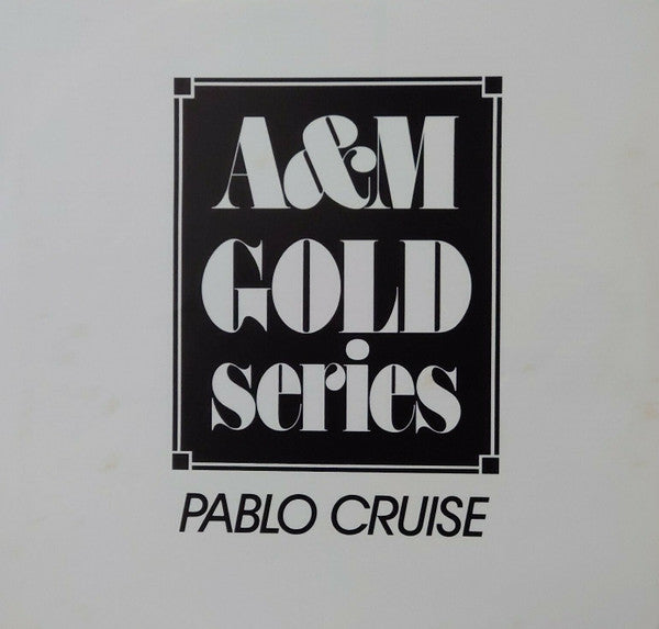 パブロ・クルーズ* = Pablo Cruise - A&M Gold Series (LP, Comp, Promo)