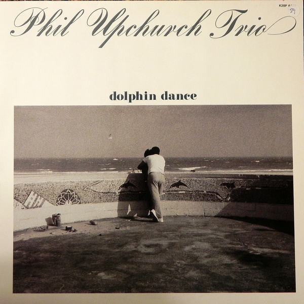 Phil Upchurch Trio - Dolphin Dance (LP, Album)