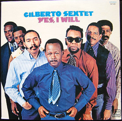 Gilberto Sextet - Yes I Will (LP, Album, RE)