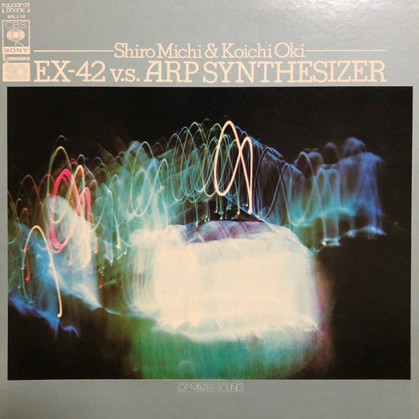 Shiro Michi - EX-42 V.S. ARP Synthesizer(LP, Album, Quad)