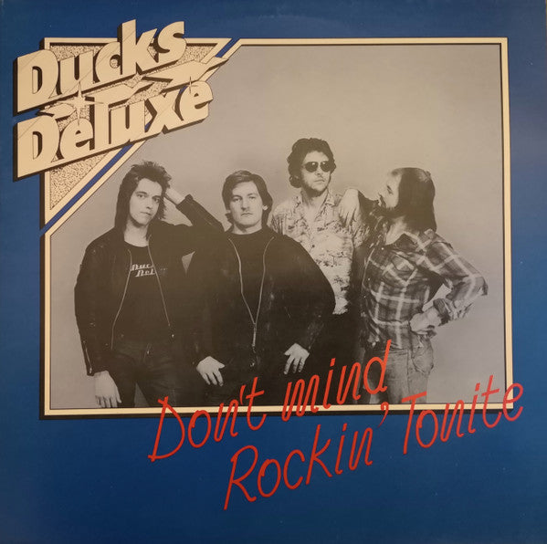 Ducks Deluxe - Don't Mind Rockin' Tonite (LP, Comp)