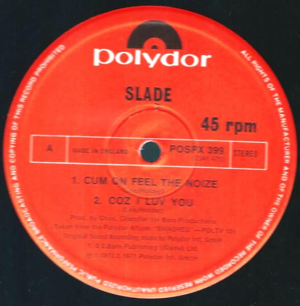 Slade - Cum On Feel The Noize / Coz I Luv You / Take Me Bak 'Ome / ...