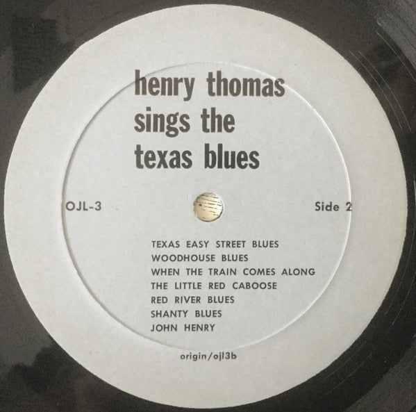 Henry Thomas - Sings The Texas Blues 1927-28 (LP, Comp, RP)