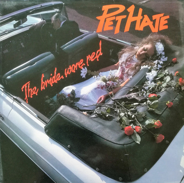 Pet Hate - The Bride Wore Red (LP, Album)