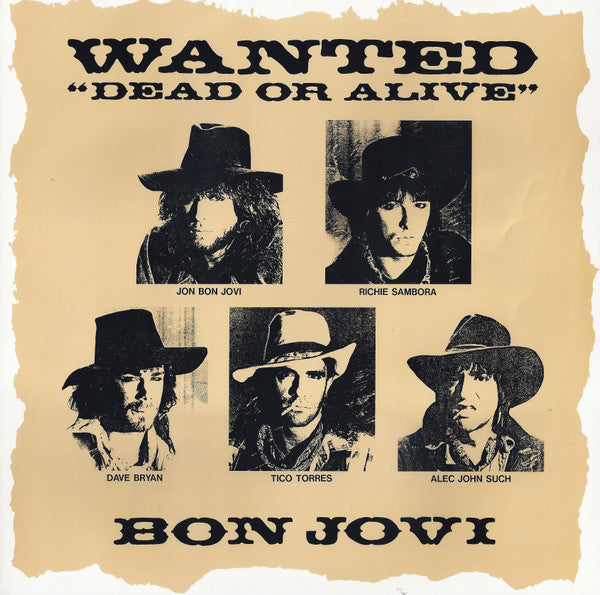 Bon Jovi - Wanted Dead Or Alive (12"")