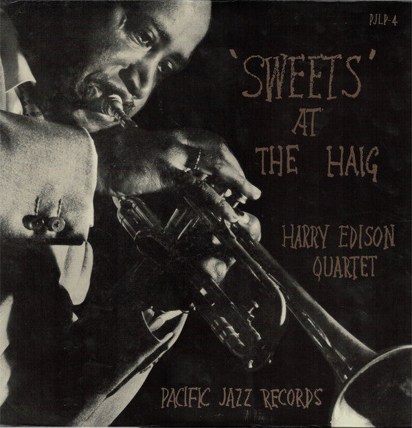 Harry Edison Quartet* - 'Sweets' At The Haig (LP, Album, Mono, RE)