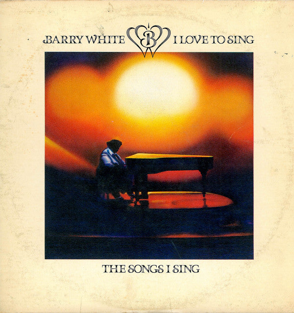 Barry White - I Love To Sing The Songs I Sing (LP, Album)