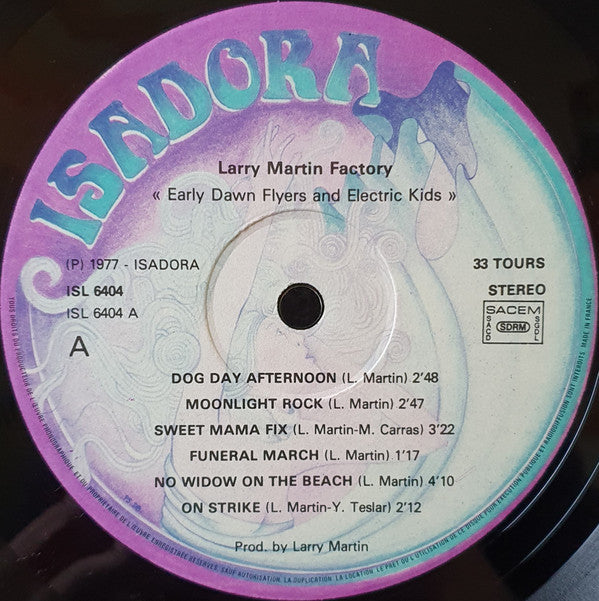 Larry Martin Factory - Early Dawn Flyers And Electric Kids (LP, Album)
