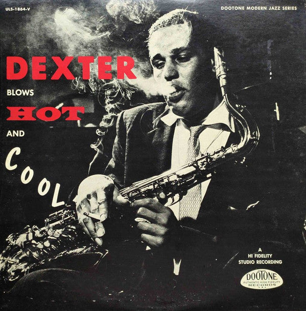 Dexter Gordon - Dexter Blows Hot And Cool (LP, Mono, RE)