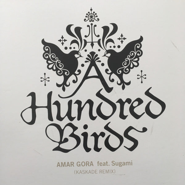 A Hundred Birds Feat. Sugami - Amar Gora (12"", Single)