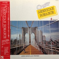 Akira Wada With Friends - American Romance (LP, Album)