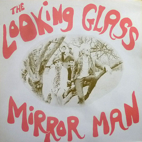 The Looking Glass - Mirror Man (12"", RE)