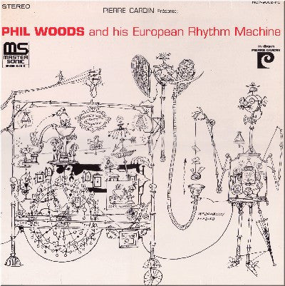 Phil Woods And His European Rhythm Machine - Phil Woods And His Eur...