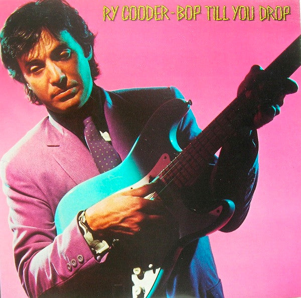 Ry Cooder - Bop Till You Drop (LP, Album, Los)