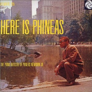 Phineas Newborn Jr. - Here Is Phineas (The Piano Artistry Of Phinea...