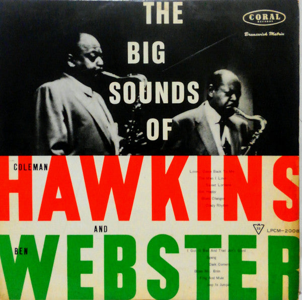 Coleman Hawkins - The Big Sounds Of Coleman Hawkins And Ben Webster...