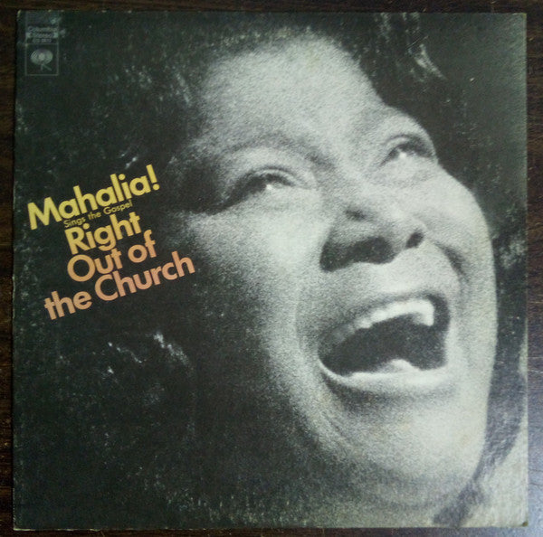 Mahalia!* - Sings The Gospel Right Out Of The Church (LP, Album)