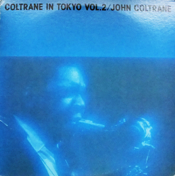 John Coltrane - Coltrane In Tokyo Vol.2 (2xLP, Album, Mono, RE)