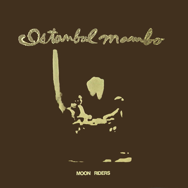 Moon Riders* - Istanbul Mambo (LP, Album, RE)