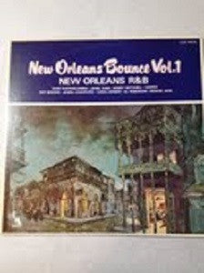 Various - New Orleans Bounce Vol. 1 - New Orleans R&B (LP, Comp)