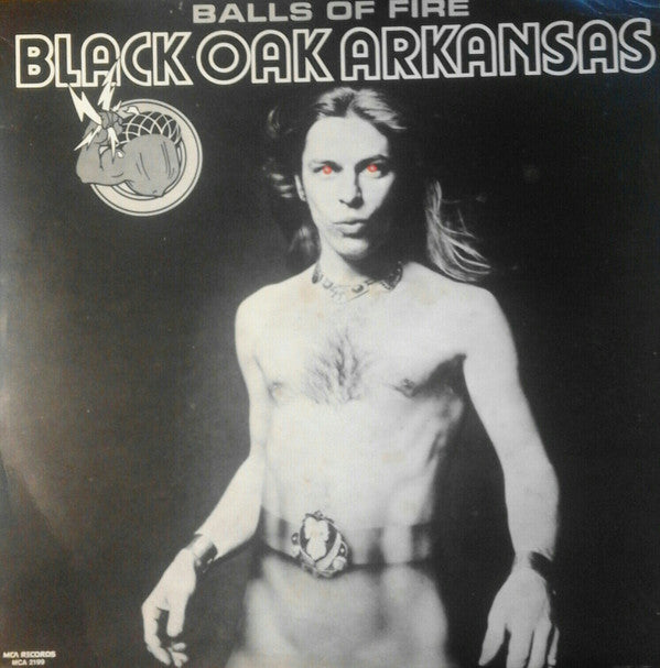 Black Oak Arkansas - Balls Of Fire (LP, Album)