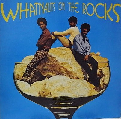 Whatnauts* - Whatnauts On The Rocks (LP, Album, RE)