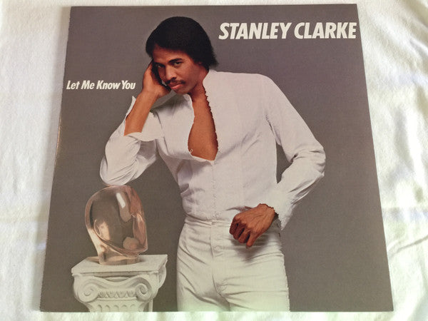 Stanley Clarke - Let Me Know You (LP, Album)